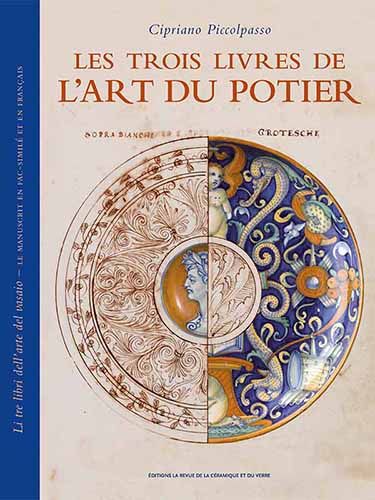 Les trois livres de l'art du potier de Cipriano Piccolpasso