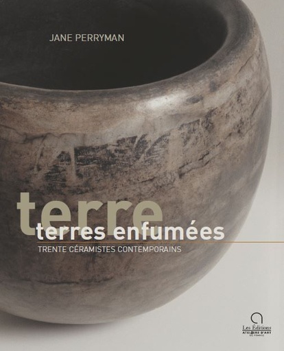 Terres enfumées, trente céramistes contemporains